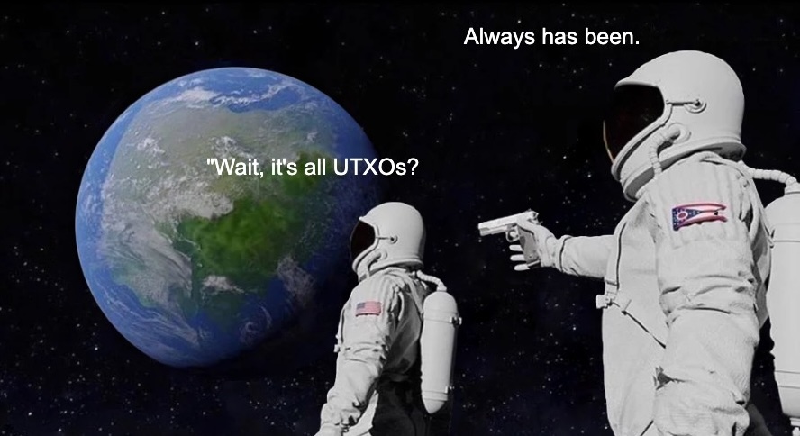 Wait, it's all UTXOs